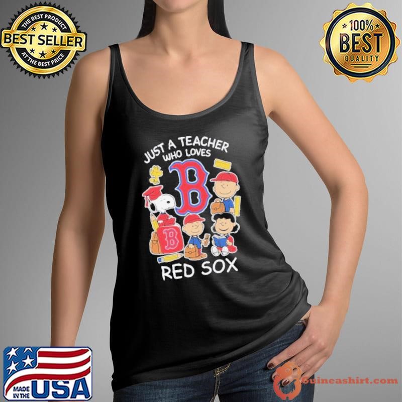 Official Snoopy The Peanuts Just A Teacher Who Loves Boston Red Sox shirts