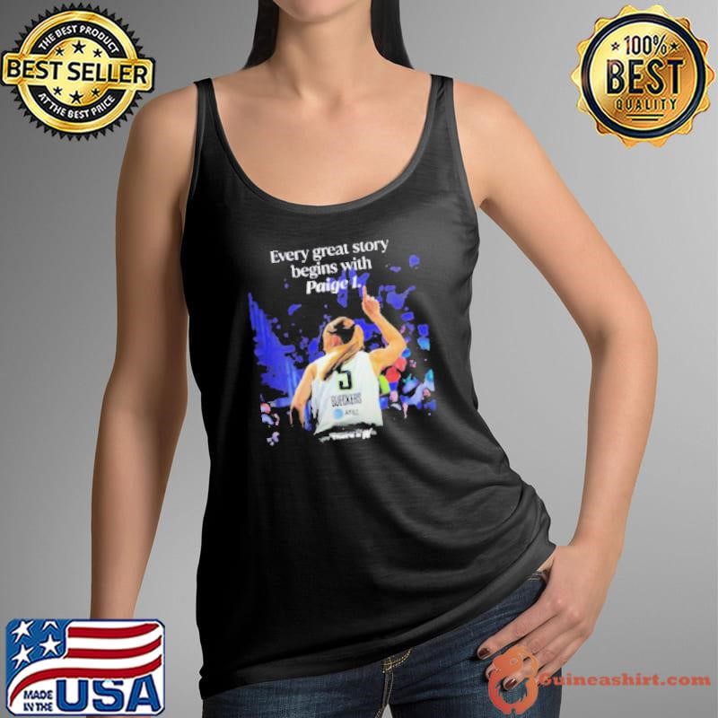 Paige Bueckers From Dallas Wings Every Great Story Begins That’s A W With Paige 1 WNBA Season shirts