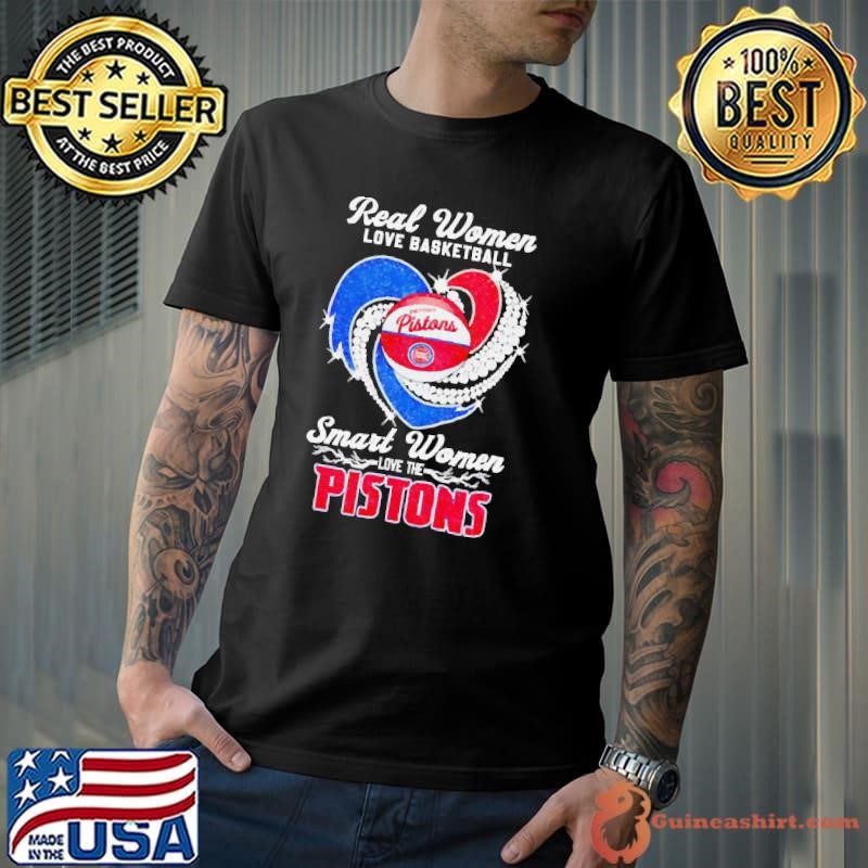 Real women love basketball smart women love the Pistons diamond shirt