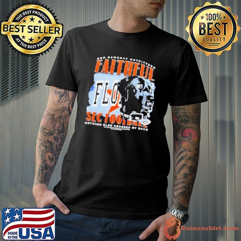 SEC Gameday Outfitters Faithful SEC Football nothing else crosses my back shirt