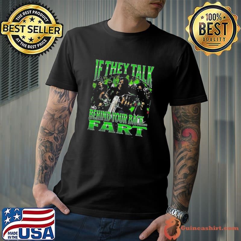 Skeletons If They Talk Behind Your Back Fart Unisex
