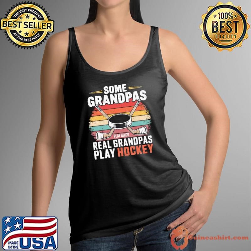 Some Grandpas Play Bingo Real Grandpas Play Hockey Vintage Shirt