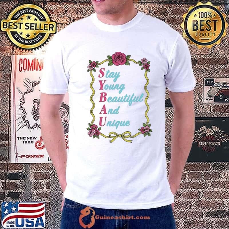 Stay young beautiful and unique flower Unisex