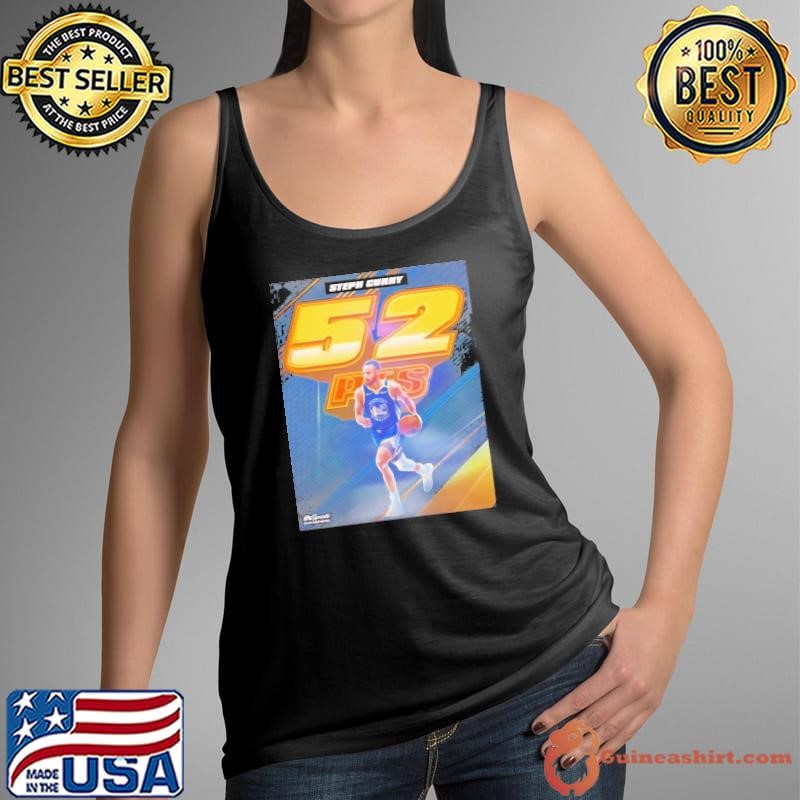 Steph Curry 52 PTS shirt