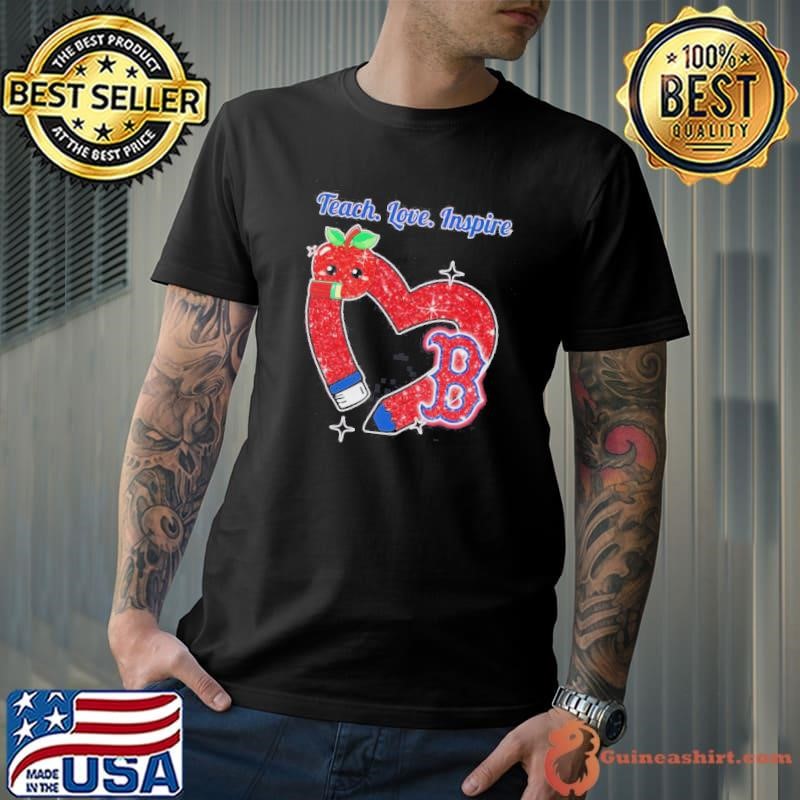 Teach Love Inspire Boston Red Sox Shirt