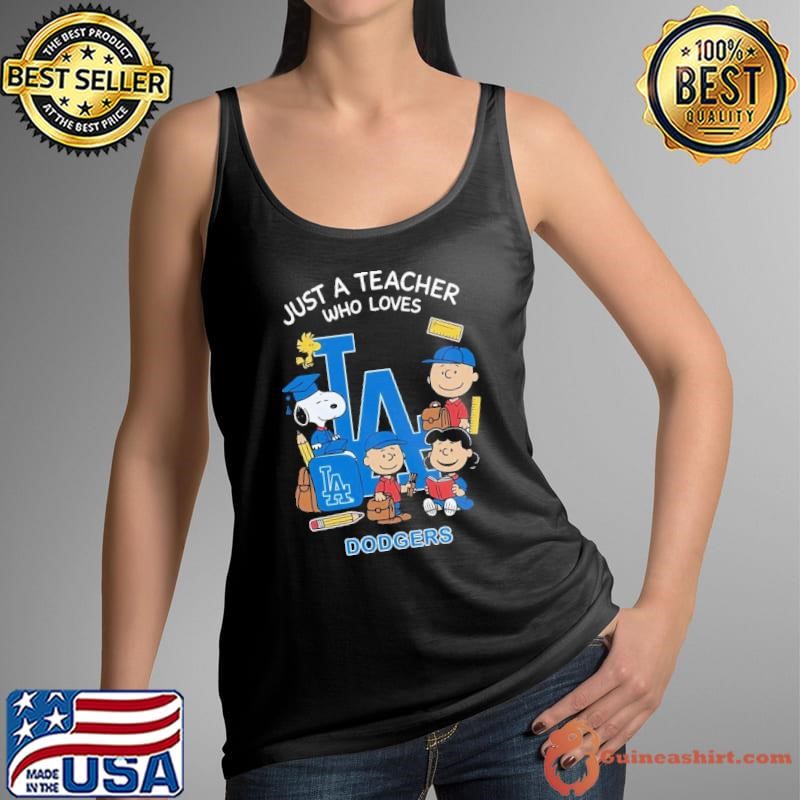 The Peanuts just a teacher who love Los Angeles Dodgers shirt