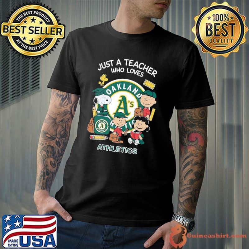 The Peanuts just a teacher who love Oakland Athletics Unisex
