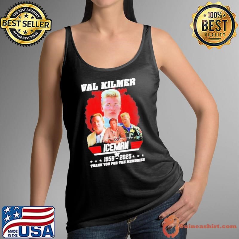 Val Kilmer IceMan 1959-2025 thank you for the memories signature shirt