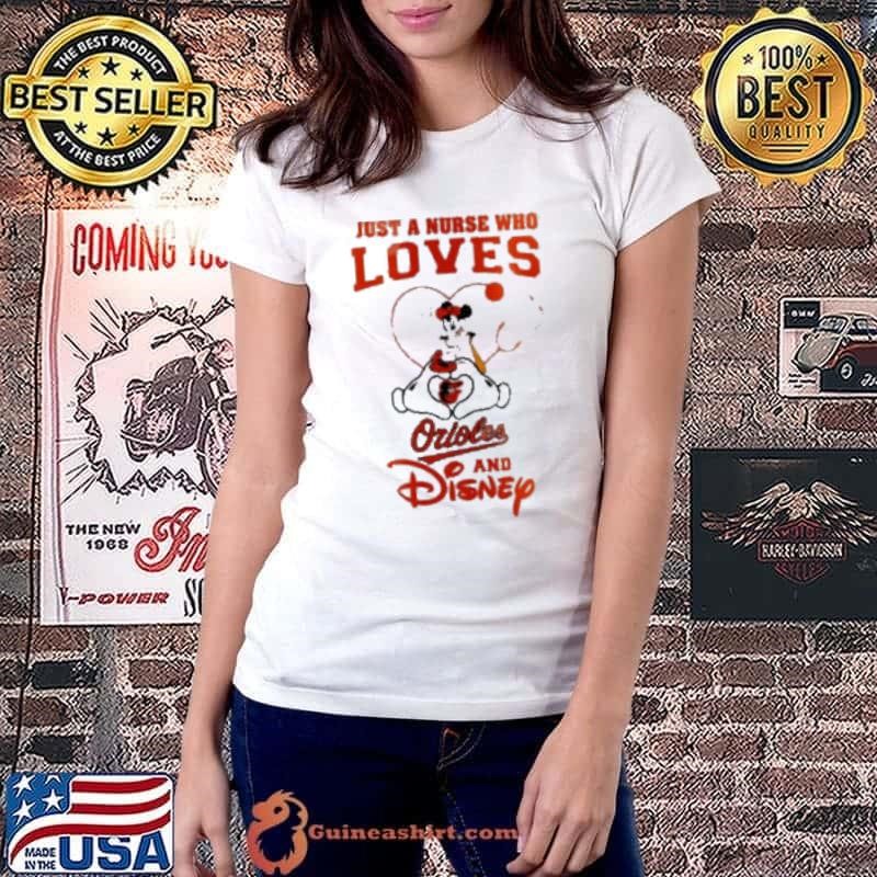 Baltimore Orioles X Mickey Mouse Just A Nurse Who Loves Chicago And 2025 Shirt