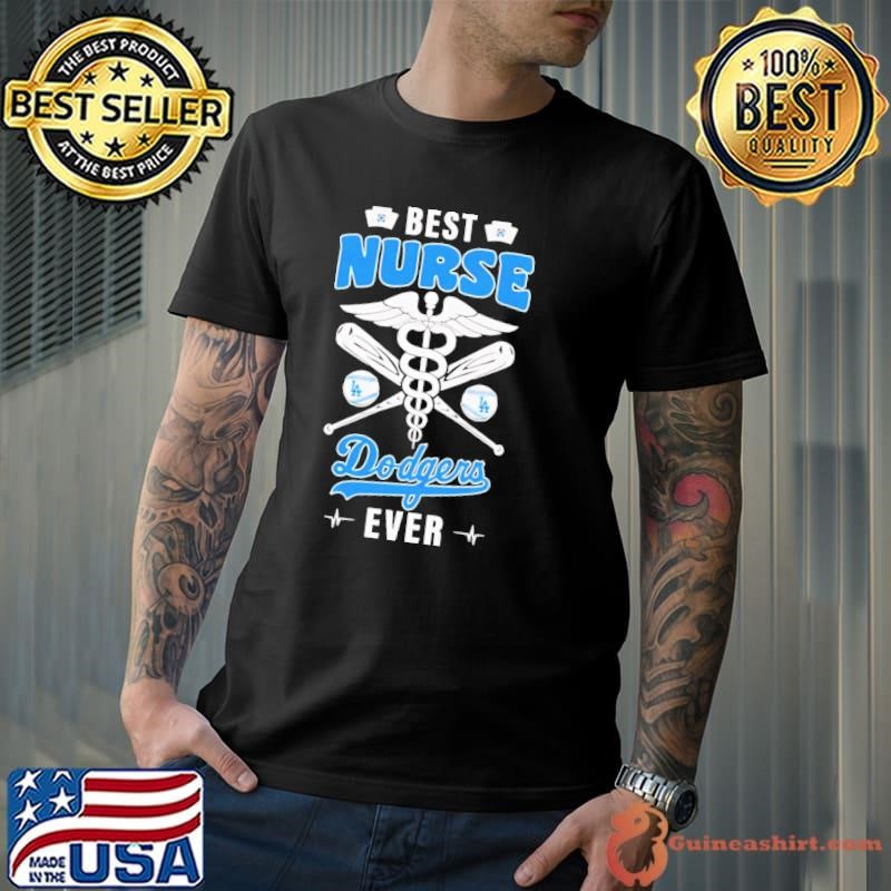 Best Nurse Los Angeles Dodgers Ever shirt