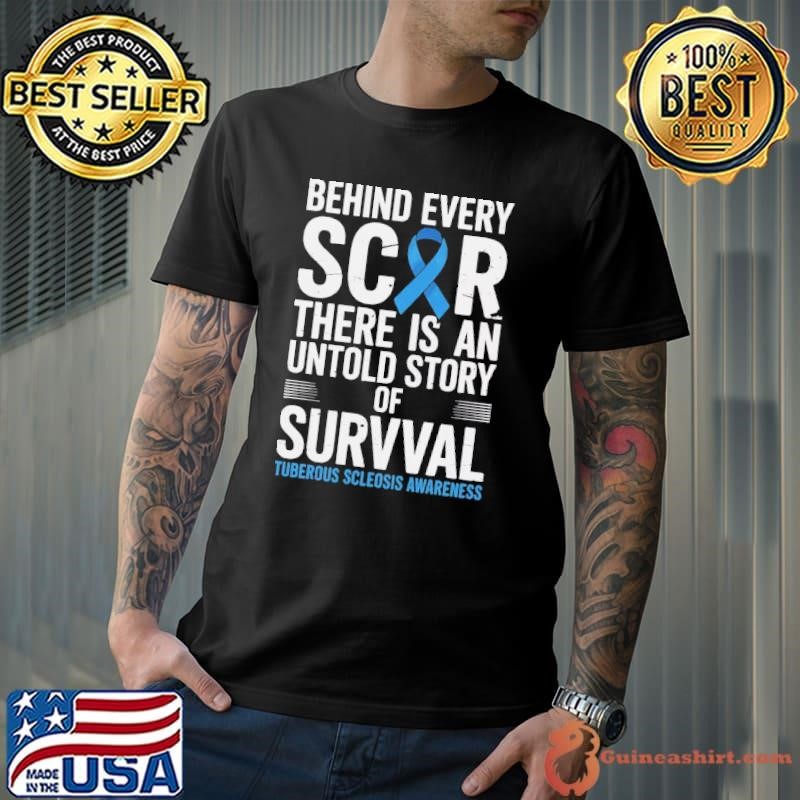 Blue Ribbon Behind Every Scar Tuberous Sclerosis Awareness Shirt