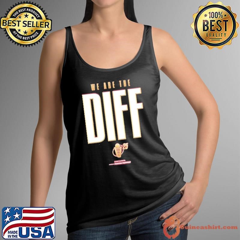 Cleveland Cavaliers we are the Diff shirt