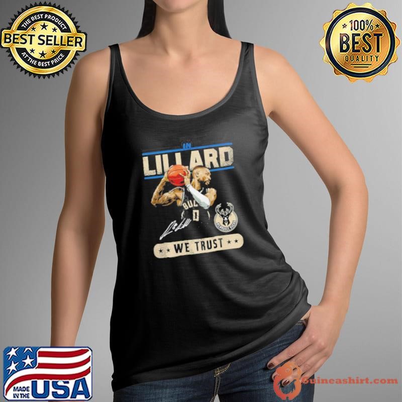 Damian Lillard Milwaukee Bucks basketball player we trust signature shirt