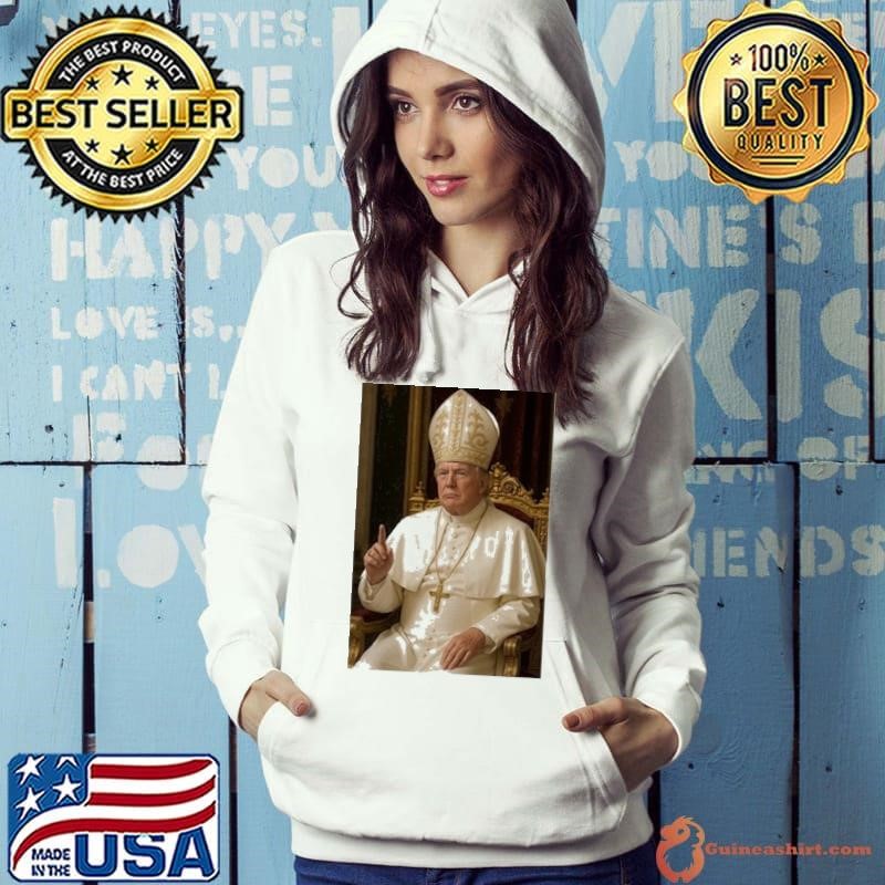Donald Trump Pope Prancis Shirt