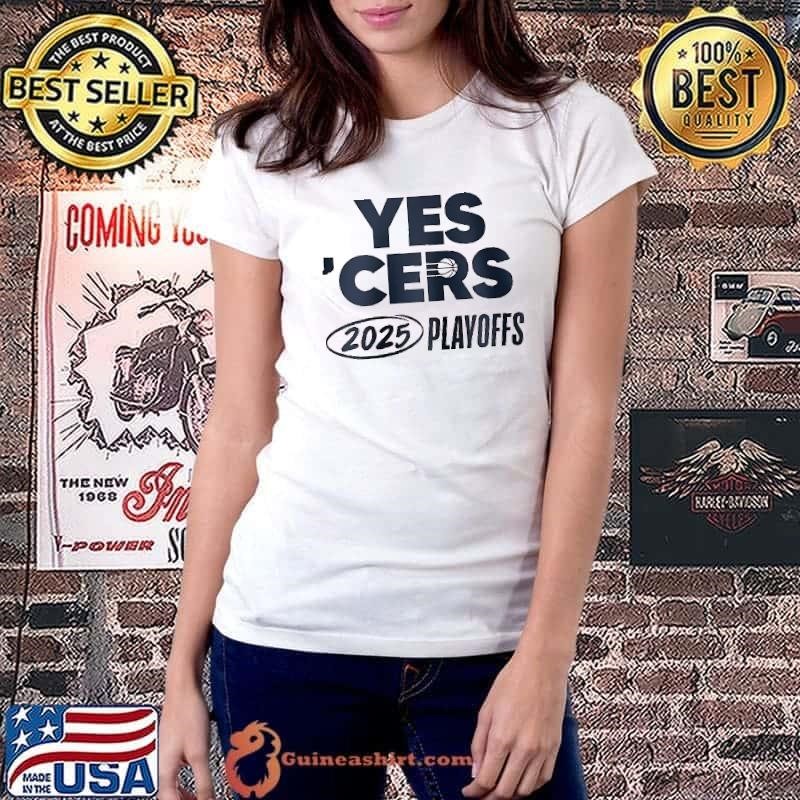 Indiana Pacers yes cers 2025 playoffs shirt
