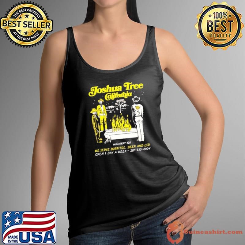 Joshua tree California highway 420 we serve burritos beer and lsd Tank Top