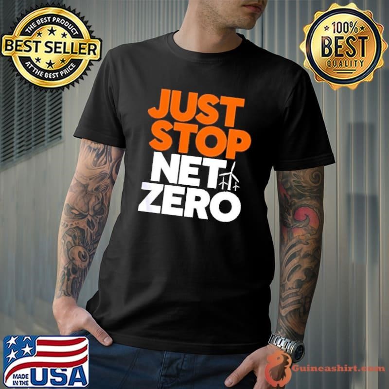 Just Stop Net Zero shirt