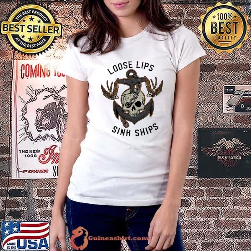 Loose lips sink ships anchor skull Ladiestee