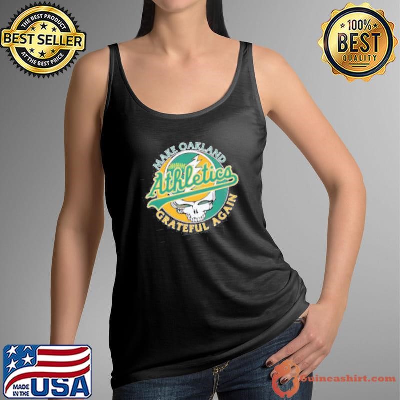 Make St Oakland Athletics Grateful again shirt