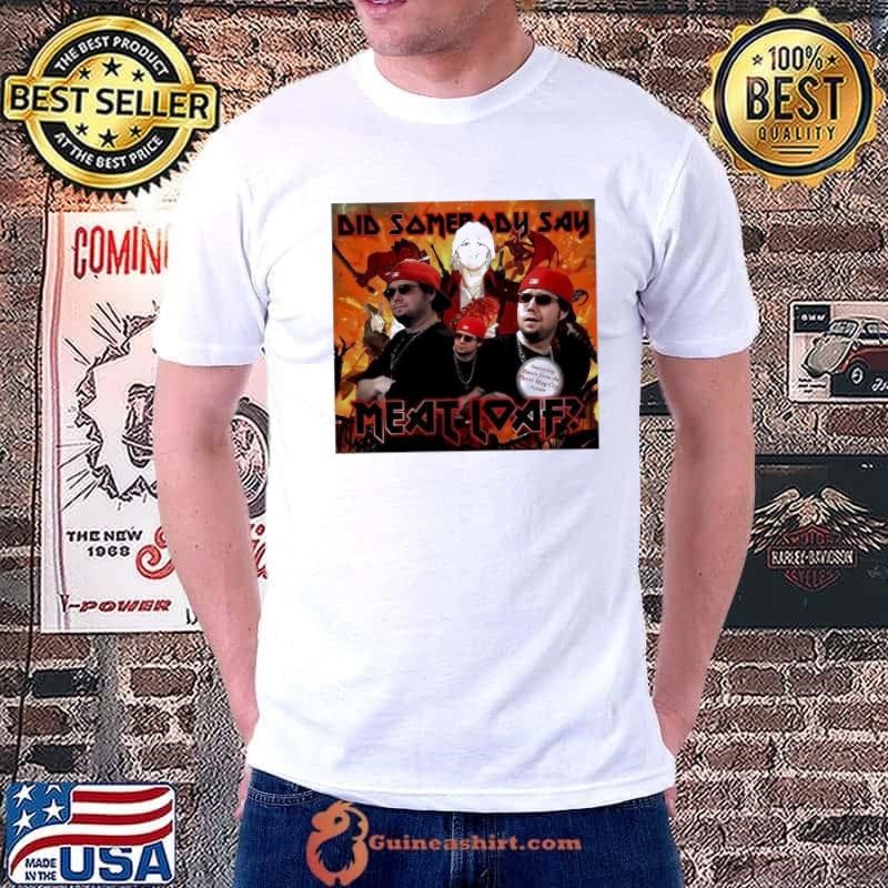 Meatloaf did somebody say Unisex
