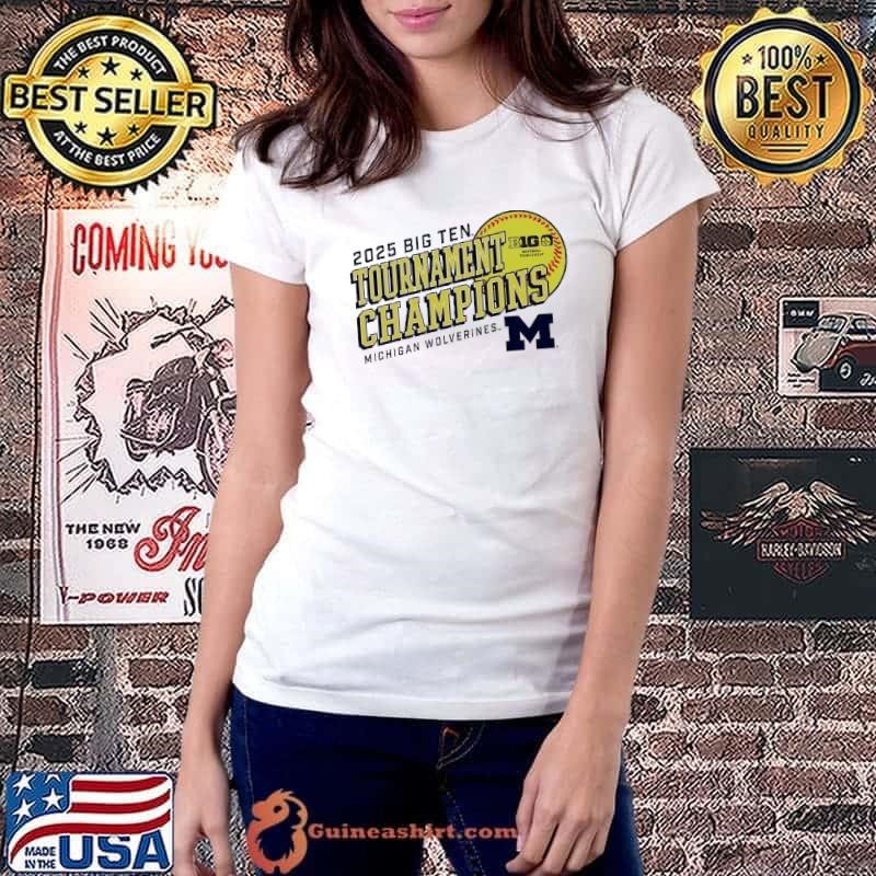 Michigan Wolverines 2025 Big Ten Softball Conference Tournament Champions shirt
