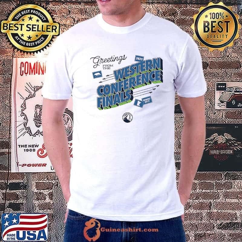 Minnesota Timberwolves 2025 greetings from the Western Conference Finals shirt
