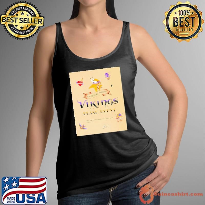 Minnesota Vikings flash event get them while they last shirt