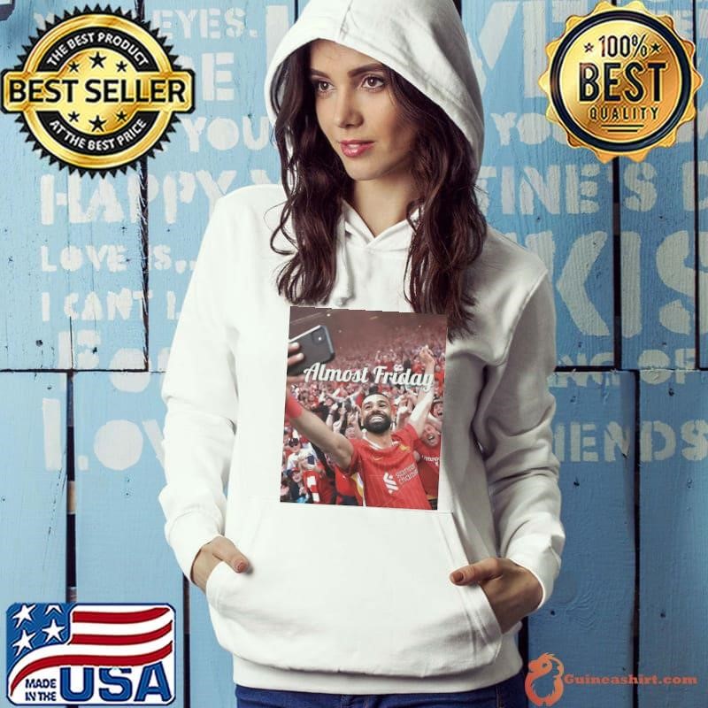 Mohamed Salah Premier League Champs Almost Friday Hoodie