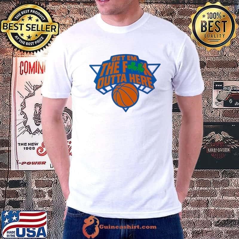 New York Knicks get em the fuck outta here Unisex