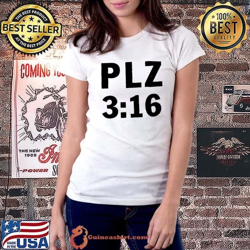 PLZ 3 16 shirt