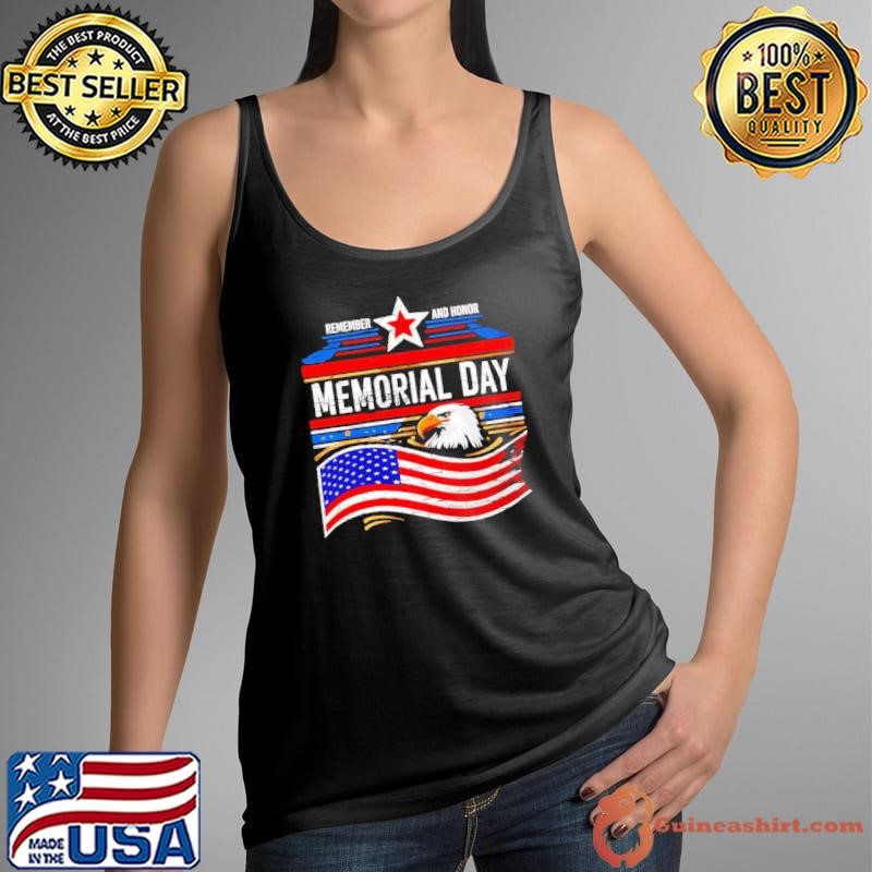Remember and honor Memorial Day Eagle Usa Flag shirt