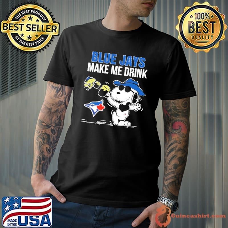 Snoopy and Woodstock Toronto Blue Jays make me drink shirt