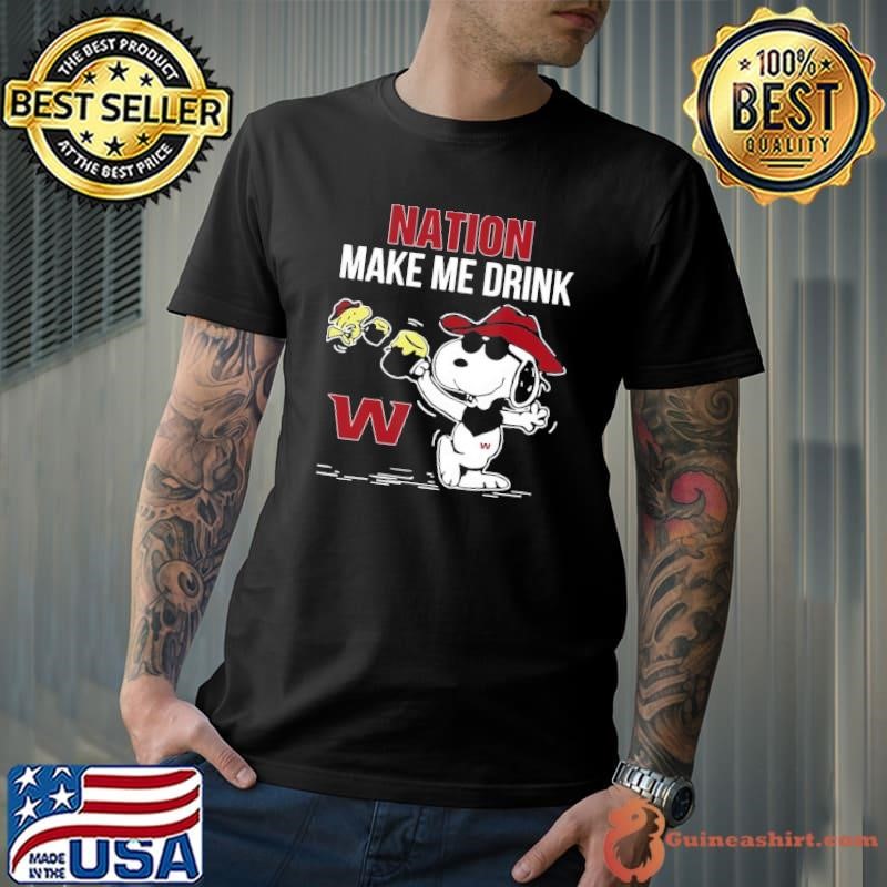 Snoopy and Woodstock Washington Nation make me drink shirt