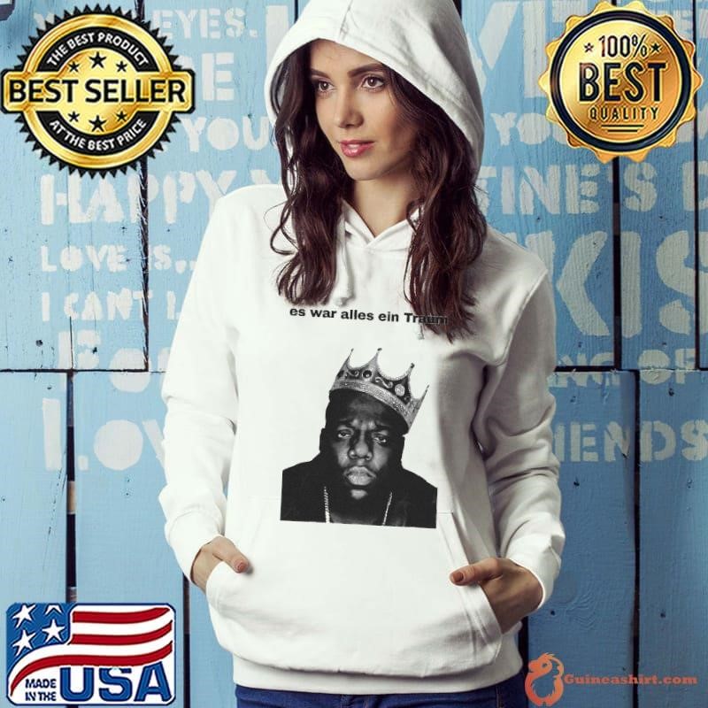 The Notorious Big Es War Alles Ein Traum It Was All A Dream Hoodie