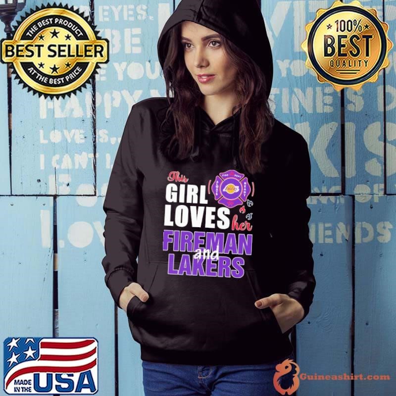 This girl loves her fireman and Los Angeles Lakers Hoodie