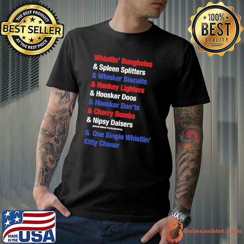 Whistlin’ bungholes & cherry bombs joe dirt fireworks Unisex