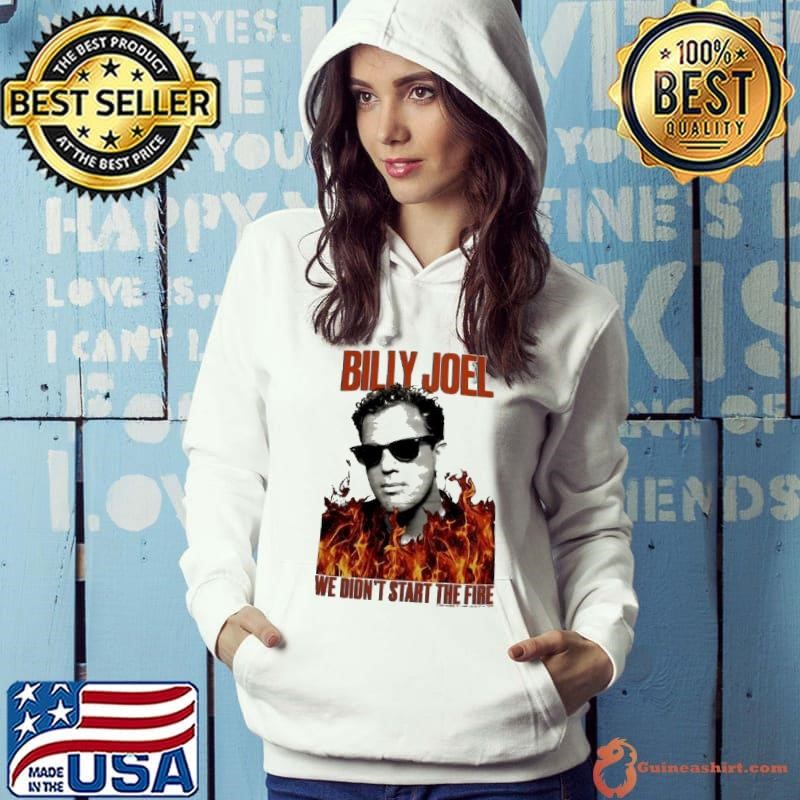 Billy Joel we didn’t start the fire Hoodie