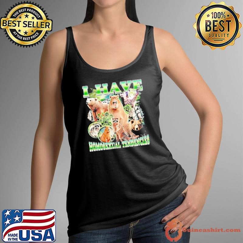 Capybara raccoon bear I have homosexual tendencies shirt