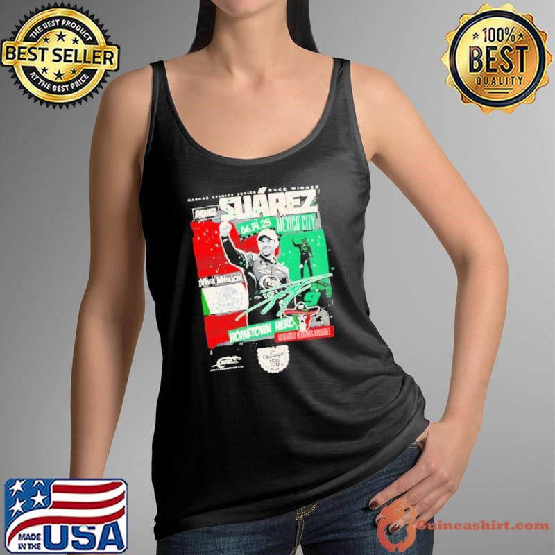 Daniel Suarez 2025 The Chilango 150 Race Win signature shirt