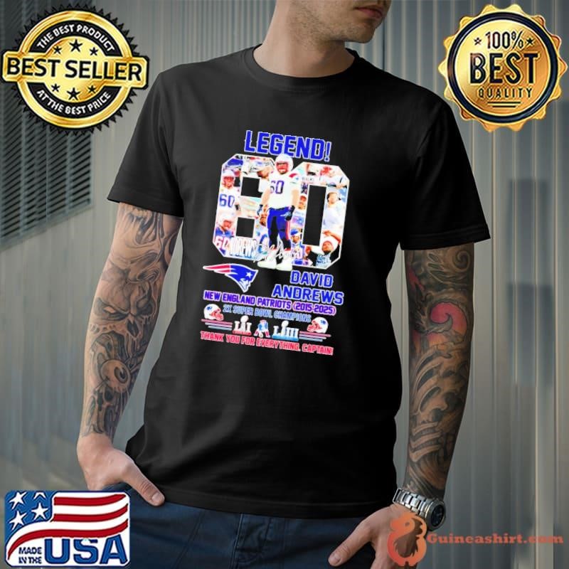 Legend David Andrews New England Patriots 2025 Thank You For Everything Captain Unisex