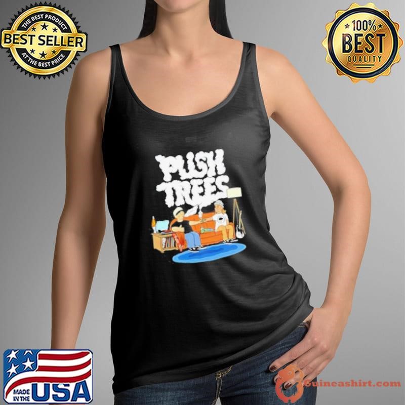 Push trees the puff puff pass shirt