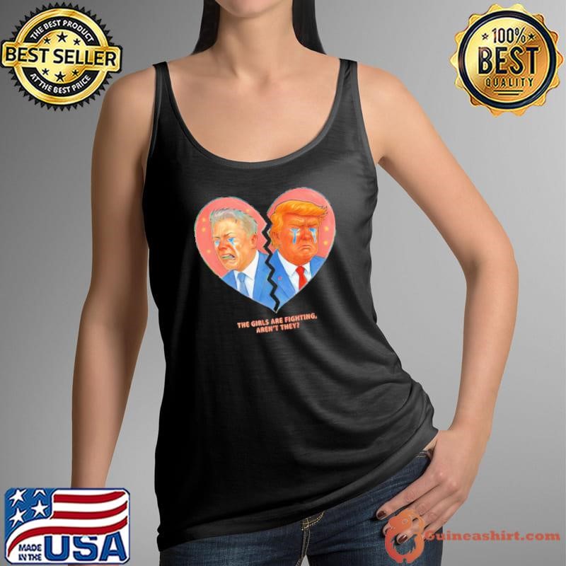 Trump Elon cry the girls are fighting aren’t they shirt