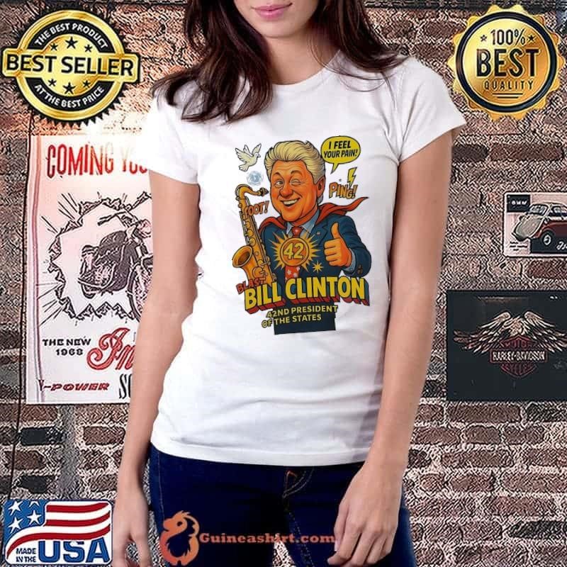 Blast Bill Clinton 42nd president of the United States shirt
