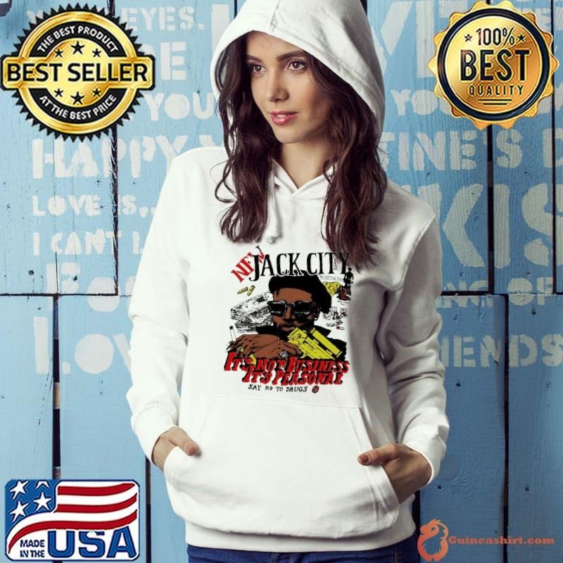 Jack City It’s not business it’s personal Hoodie