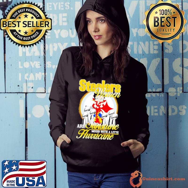 Pittsburgh Steelers women are sunshine mixed with a little Hurricane Hoodie