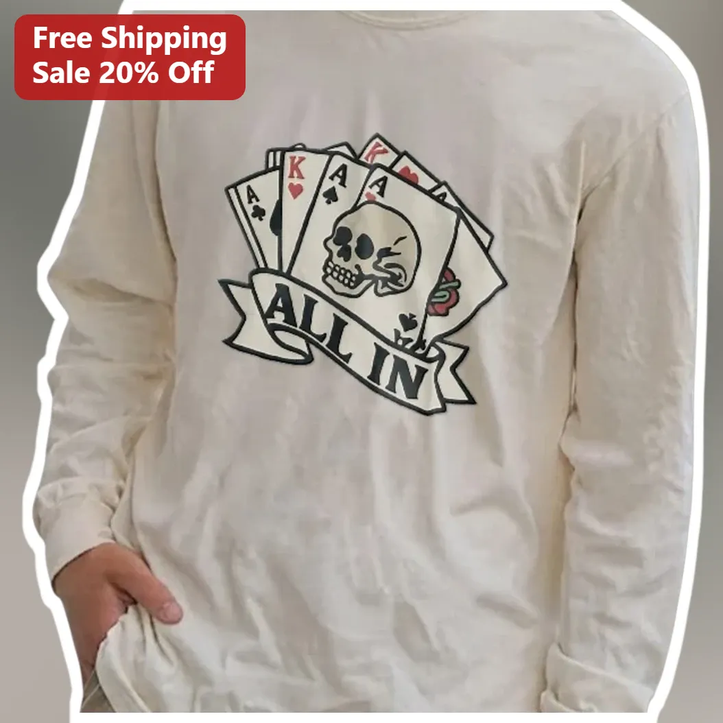 ALL IN Long Sleeve Tee Vintage Tattoo Style Skull Playing Cards Poker Gambling Apparel available at our Miami, Florida warehouse
