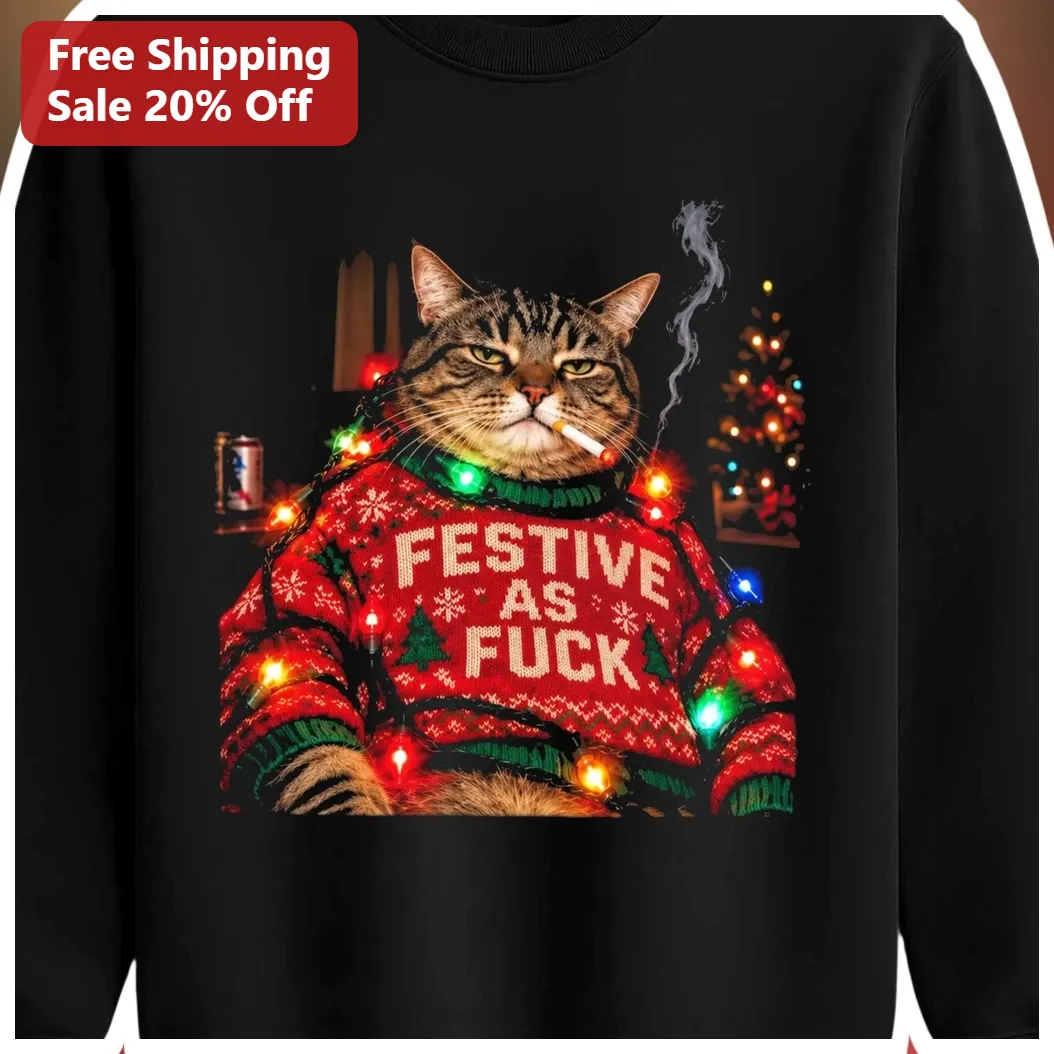 Festive As Fuck Sweatshirt Funny Grumpy Cat Christmas Holiday Gift
