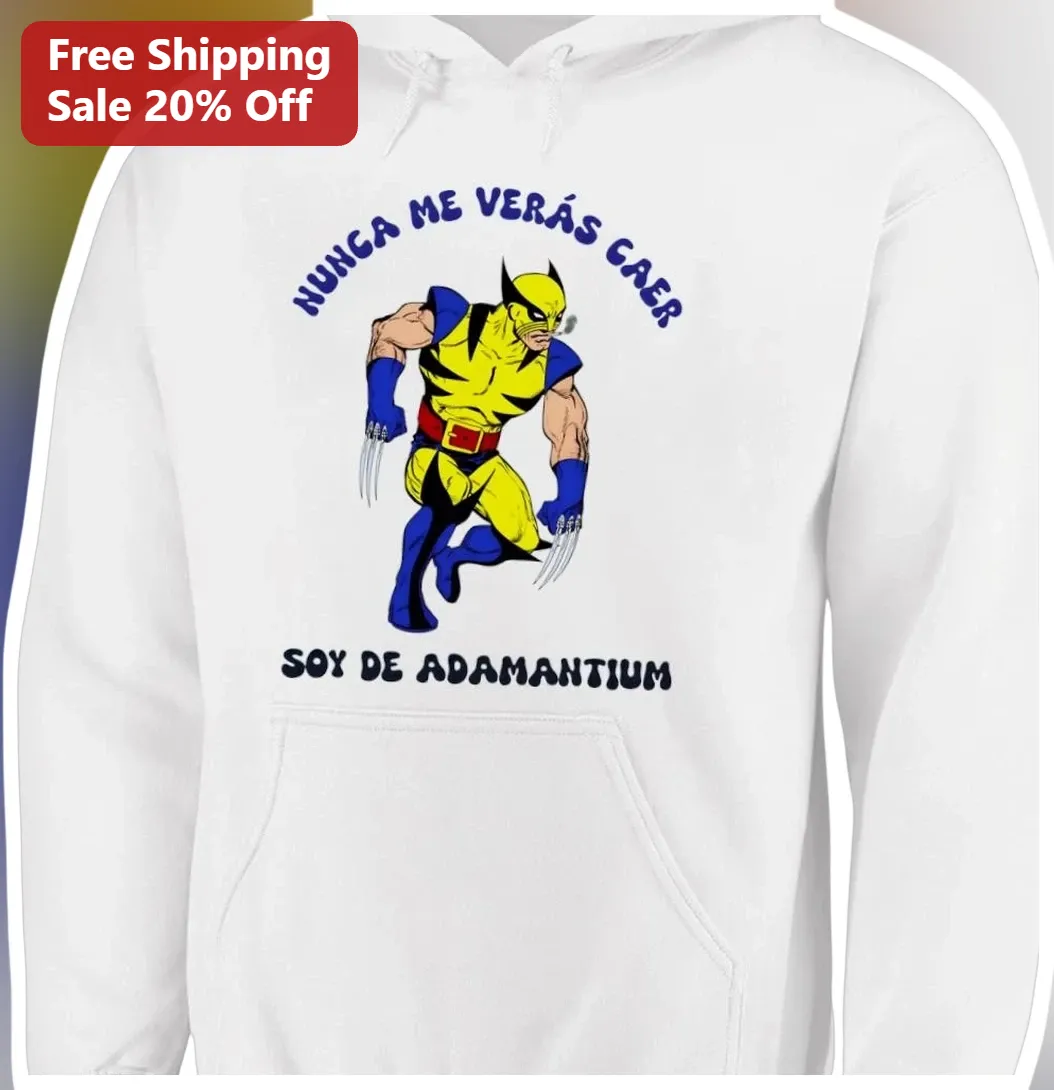 Nunca Me Verás Caer Soy De Adamantium Wolverine Hoodie available at our Miami, Florida warehouse