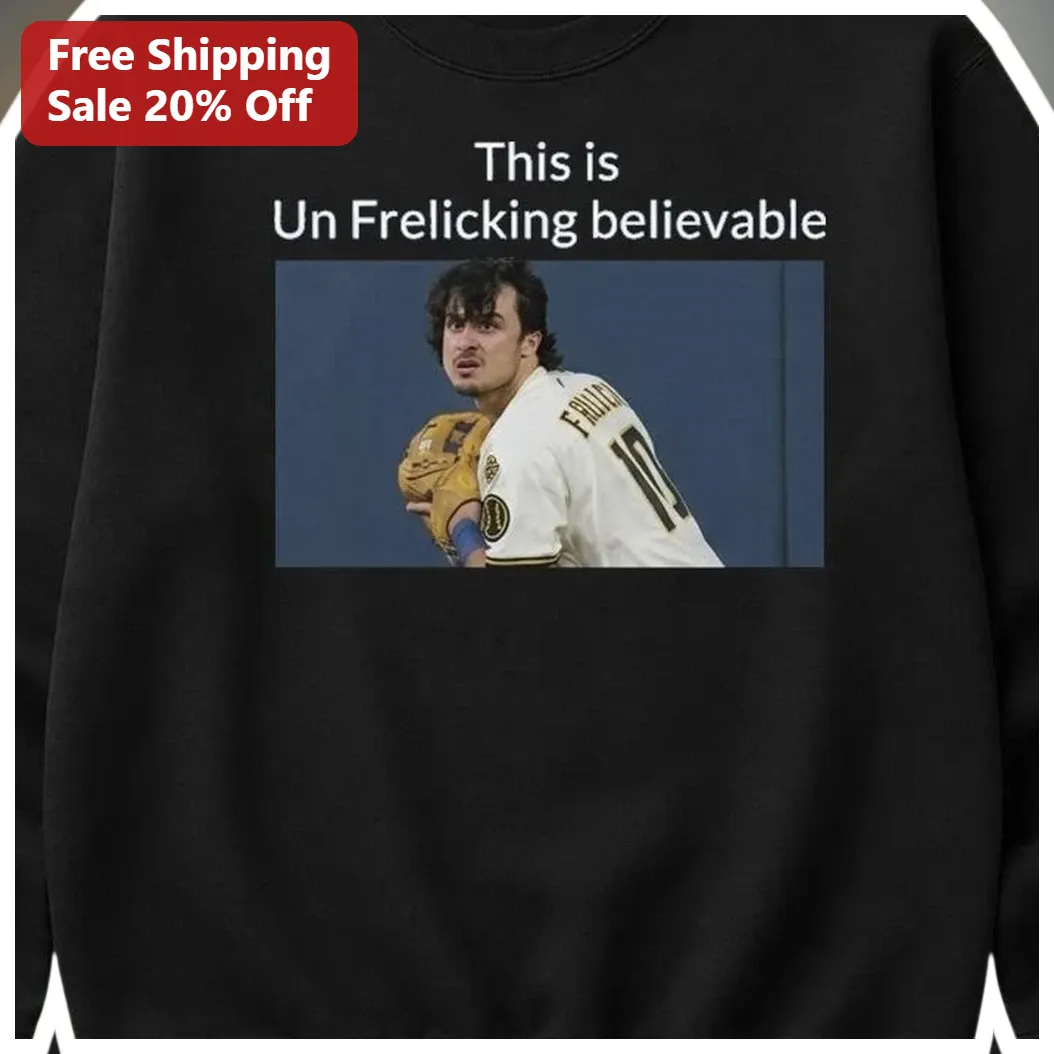 Un Frelucking Believable Luis Urias Milwaukee Brewers Funny Sweatshirt available at our Miami, Florida warehouse